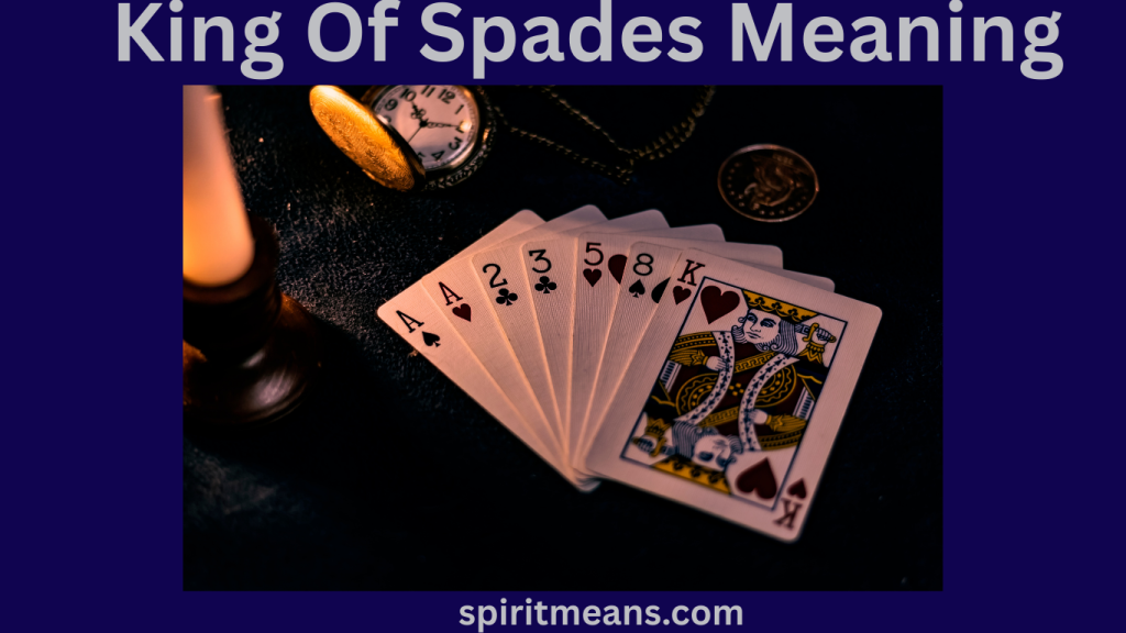 How the King of Spades Developed Its Meaning
