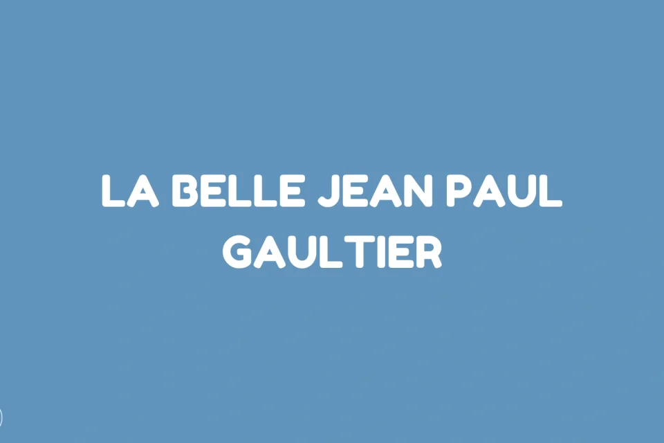 La Belle Jean Paul Gaultier