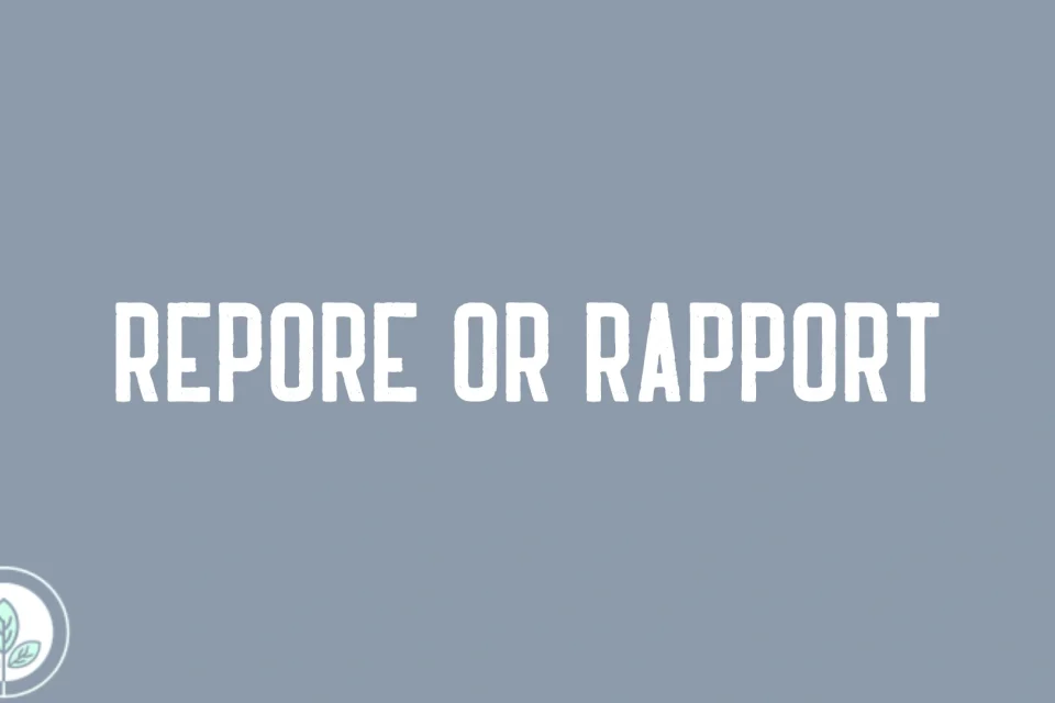 Repore or Rapport